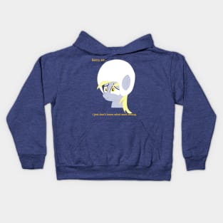 I Knew it... I'm Surrounded by Derpys! Kids Hoodie